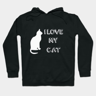 I LOVE MY CAT for all cat lovers and owners Hoodie